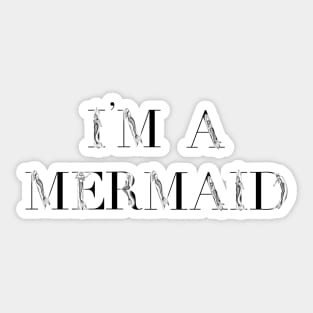 I'm a Mermaid Sticker